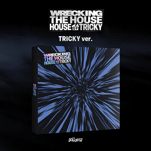 XIKERS - HOUSE OF TRICKY : WRECKING THE HOUSE